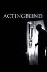 Acting Blind Movie Streaming Online