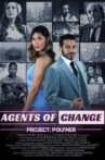 Agents of Change, Project: Polymer Movie Streaming Online
