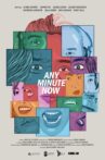 Any Minute Now Movie Streaming Online