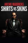 Archie Maddocks: Shirts vs Skins Movie Streaming Online