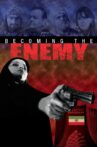 Becoming the Enemy Movie Streaming Online