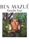 Ben Mazué - Paradis Tour Movie Streaming Online