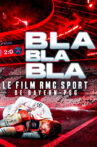 Blablabla : le film RMC Sport de Bayern-PSG Movie Streaming Online