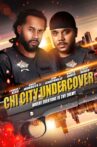 Chi City Undercover Movie Streaming Online