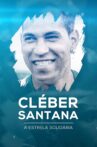 Cleber Santana, a Estrela Solitária Movie Streaming Online