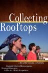 Collecting Rooftops Movie Streaming Online