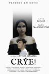 CRYE! Movie Streaming Online
