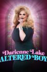 Darienne Lake: Altered Boy Movie Streaming Online