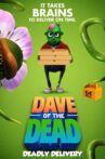 Dave of the Dead: Deadly Delivery Movie Streaming Online