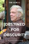 Destined for Obscurity Movie Streaming Online