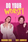 Do Your Worst Movie Streaming Online