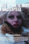 Everybody Dies Trying to Make a Masterpiece Movie Streaming Online