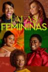 Falas Femininas Movie Streaming Online