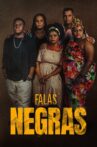Falas Negras Movie Streaming Online