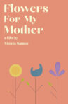 Flowers For My Mother Movie Streaming Online