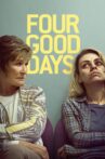Four Good Days Movie Streaming Online