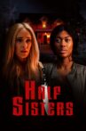 Half Sisters Movie Streaming Online