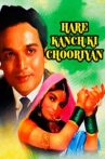 Hare Kanch Ki Chooriyan Movie Streaming Online