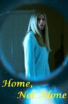 Home, Not Alone Movie Streaming Online