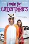 I Brake for Caterpillars Movie Streaming Online