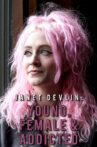 Janet Devlin: Young, Female & Addicted Movie Streaming Online