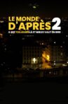 Le Monde d’après 2 Movie Streaming Online
