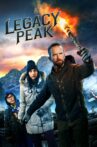 Legacy Peak Movie Streaming Online
