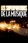Les super pouvoirs de la musique Movie Streaming Online