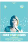 Lorraine ne sait pas chanter Movie Streaming Online