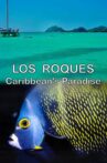 Los Roques, Caribbean's Paradise Movie Streaming Online