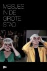 Meisjes in de Grote Stad Movie Streaming Online