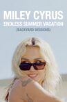 Miley Cyrus – Endless Summer Vacation (Backyard Sessions) Movie Streaming Online