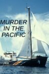 Murder in the Pacific Movie Streaming Online