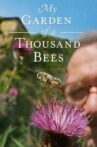 My Garden of a Thousand Bees Movie Streaming Online