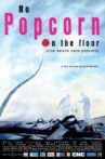 No Popcorn on the Floor Movie Streaming Online