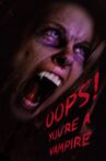 Oops! You're A Vampire Movie Streaming Online