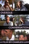 Overdue Conversation Movie Streaming Online