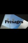 Présages Movie Streaming Online