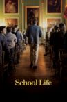 School Life Movie Streaming Online