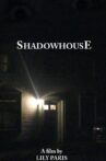 ShadowhousE Movie Streaming Online