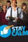 Stay Calm Movie Streaming Online