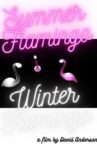 Summer Flamingo Winter Flamingo Movie Streaming Online