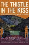 The Thistle in the Kiss Movie Streaming Online