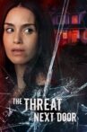 The Threat Next Door Movie Streaming Online