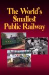 The World's Smallest Public Railway Movie Streaming Online