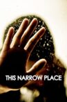 This Narrow Place Movie Streaming Online