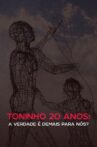 Toninho 20 anos: a verdade é demais para nós? Movie Streaming Online