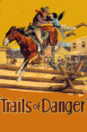 Trails of Danger Movie Streaming Online