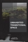 Uninhabited Transitional Space Movie Streaming Online