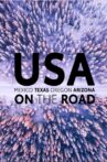 USA on the Road: Mexico, Texas, Oregon, Arizona Movie Streaming Online
